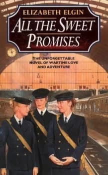 All the Sweet Promises. by Elizabeth Elgin Paperback