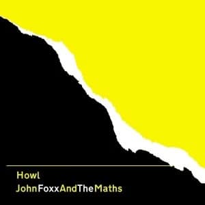 John Foxx And The Maths - Howl Vinyl