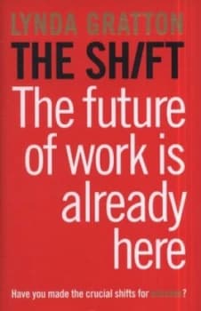 The Shift by Lynda Gratton Hardback