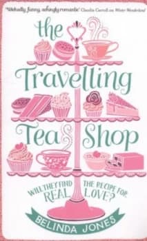 The Travelling Tea Shop by Belinda Jones Paperback