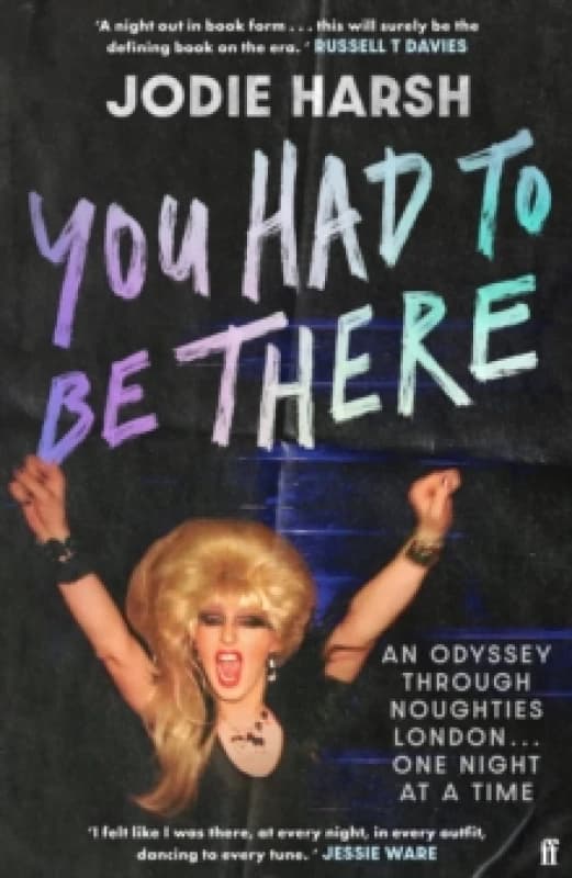 You Had to Be There. Hardback. By Jodie Harsh Books