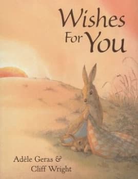 Wishes for You by Adle Geras and Cliff Wright Paperback