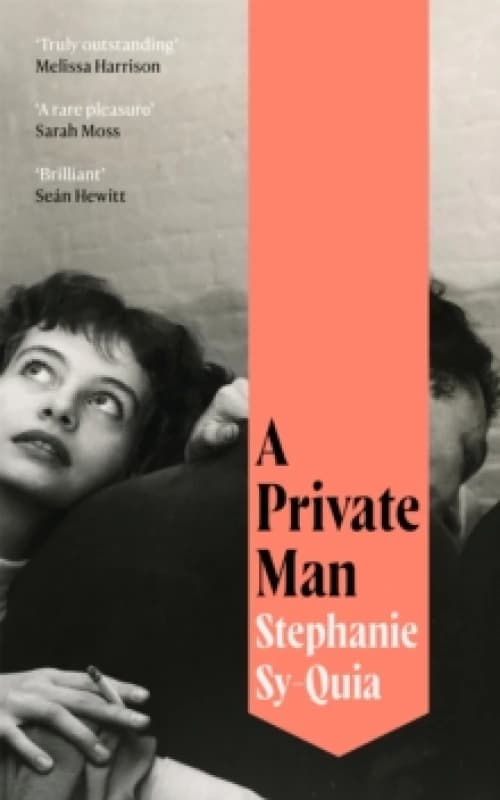 A Private Man. Hardback. By Stephanie SyQuia Books