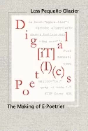 digital poetics the making of e poetries