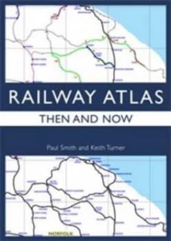 Railway Atlas by Paul Smith Hardback