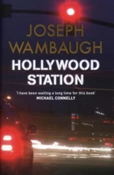 Hollywood Station by Joseph Wambaugh Hardback