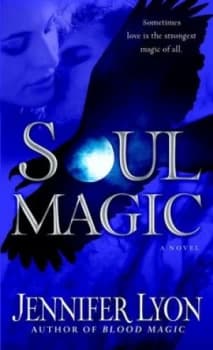 Soul Magic by Jennifer Lyon Book