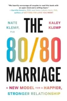 The 80/80 Marriage : A New Model for a Happier, Stronger Relationship