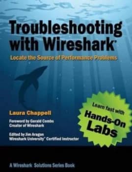 Troubleshooting with Wireshark by Laura Chappell Paperback