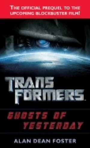 transformers ghosts of yesterday a novel transformers