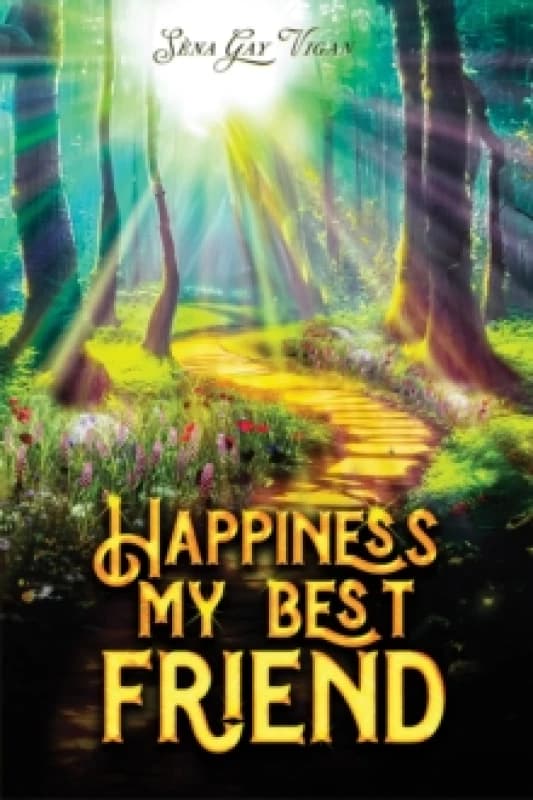 Happiness, My Best Friend. Paperback. By Sena Gay Vigan Books