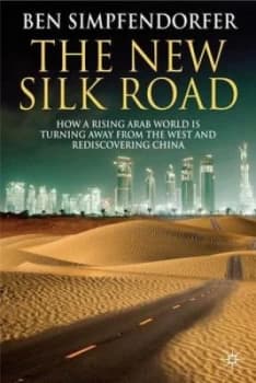 The New Silk Road by B. Simpfendorfer Hardback