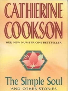 The Simple Soul and Other Stories by Catherine Cookson Book