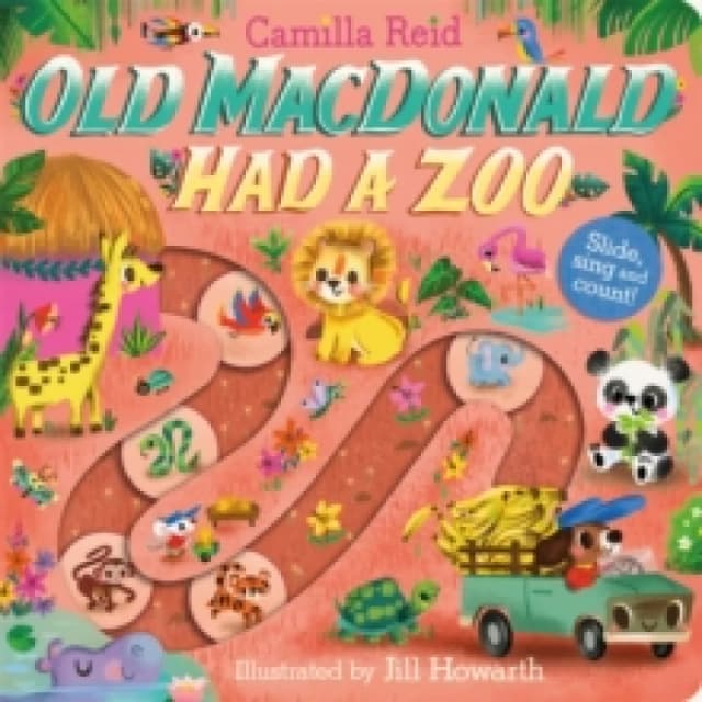 Old Macdonald had a Zoo : A Nursery Rhyme Counting Book for Toddlers Board book