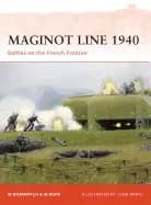 maginot line 1940 battles on the french frontier
