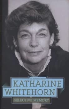 Selective Memory by Katharine Whitehorn Hardback