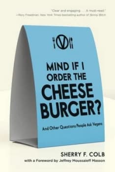 Mind If I Order the Cheeseburger by Sherry F. Colb Book