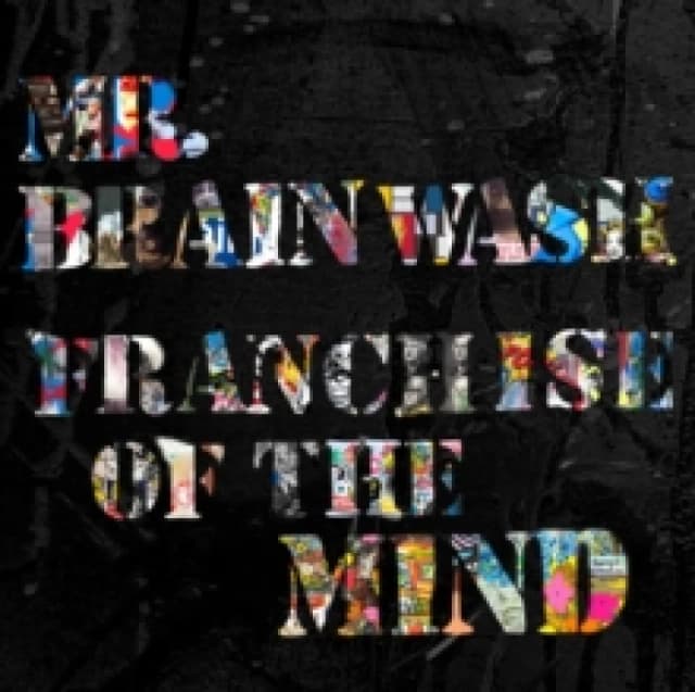 Mr. Brainwash : Franchise of the Mind Paperback / softback