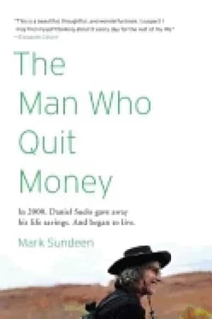 man who quit money