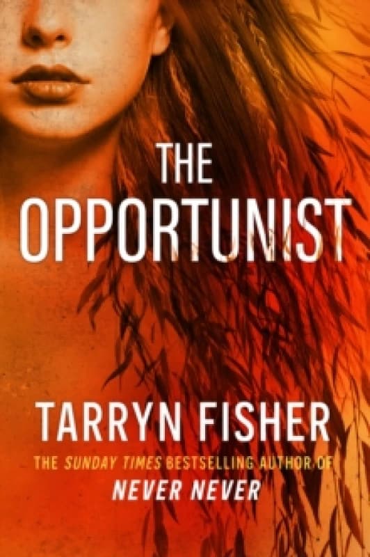 The Opportunist. Paperback. By Tarryn Fisher Books