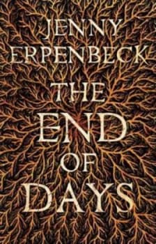 The End of Days by Jenny Erpenbeck Hardback