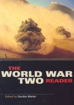 The World War Two Reader by Gordon Martel Book