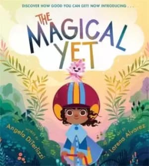 The Magical Yet by Angela Diterlizzi