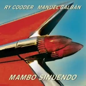 Mambo Sinuendo by Ry Cooder & Manuel Galban Vinyl Album
