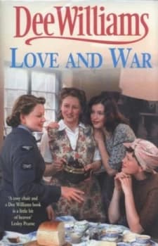 Love and War by Dee Williams Hardback