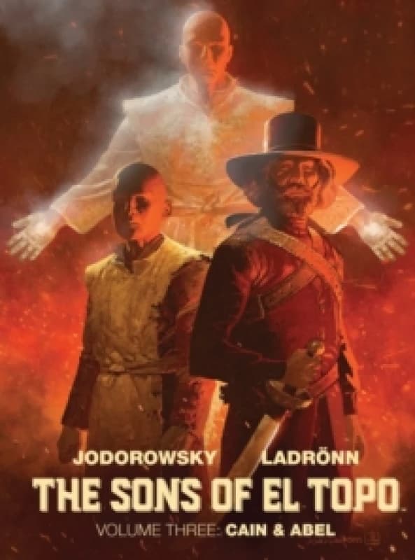 The Sons of El Topo: Cain & Abel Hardback