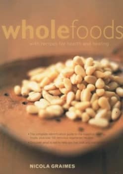 Wholefoods by Nicola Graimes Paperback