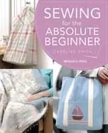 sewing for the absolute beginner
