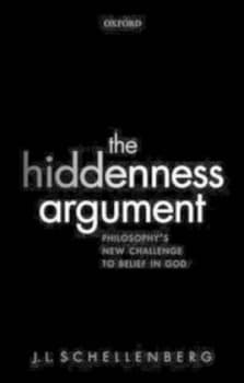 The Hiddenness Argument by J. L Schellenberg Hardback
