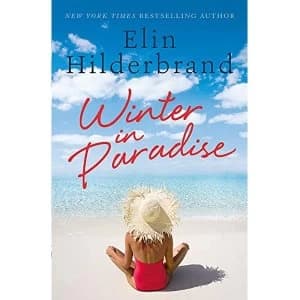 Winter In Paradise Book 1 in NYT-bestselling author Elin Hilderbrand's wonderful Paradise series Paperback / softback...