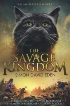 The savage kingdom by Simon David Eden