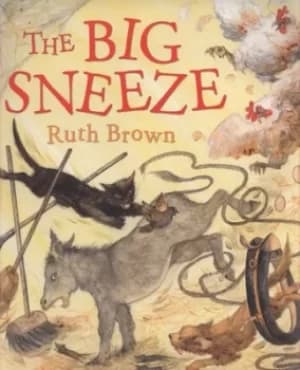 The big sneeze by Ruth Brown