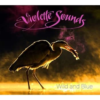 Violette Sounds - Wild and Blue CD