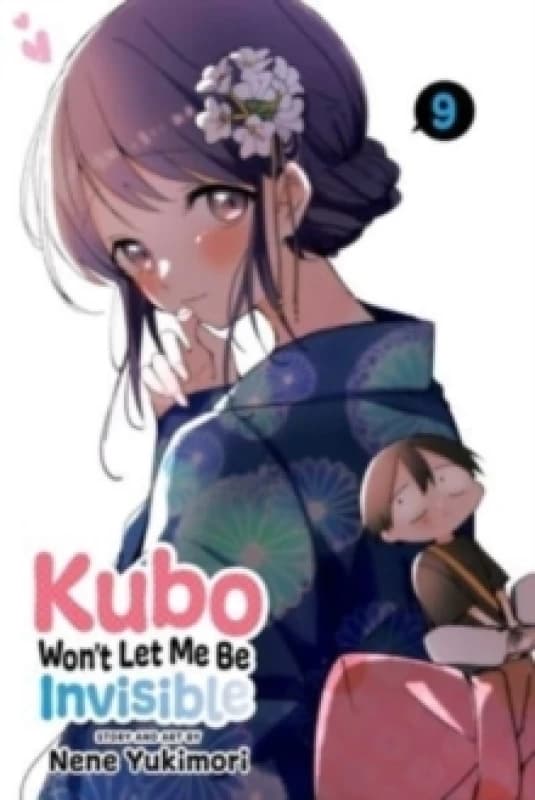 Kubo Won't Let Me Be Invisible, Vol. 9 Paperback / softback
