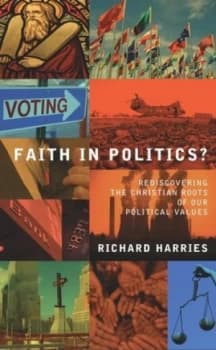 Faith in Politics by Richard Harries Paperback