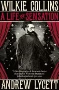 wilkie collins a life of sensation