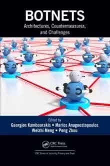 Botnets : Architectures, Countermeasures, and Challenges