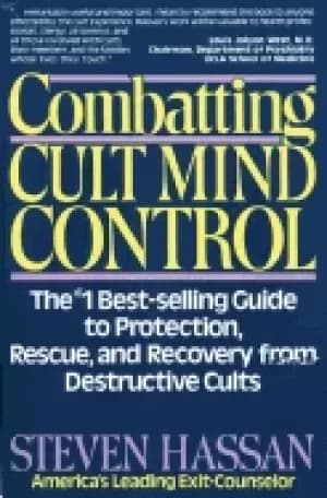 combatting cult mind control the 1 best selling guide to protection rescue