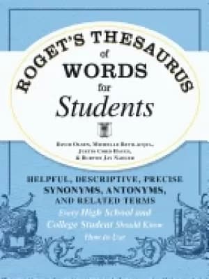 rogets thesaurus of words for students helpful descriptive precise synonyms