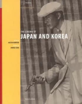 The Cinema of Japan and Korea by Justin Bowyer Paperback
