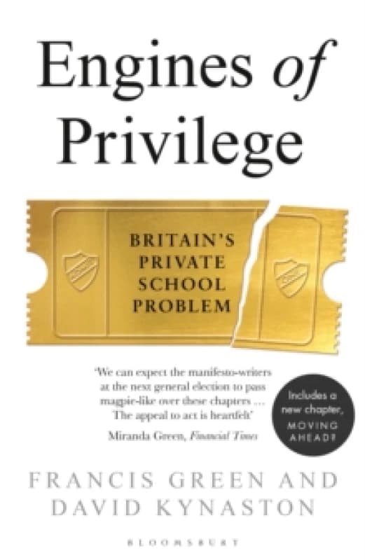 Engines of Privilege : Britain's Private School Problem Paperback / softback