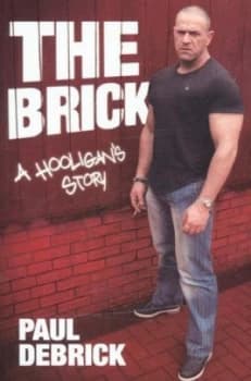 The Brick by Paul Debrick Paperback