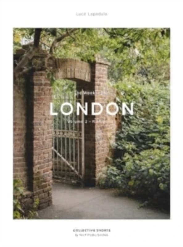 Weekender London : Vol.2 Hardback