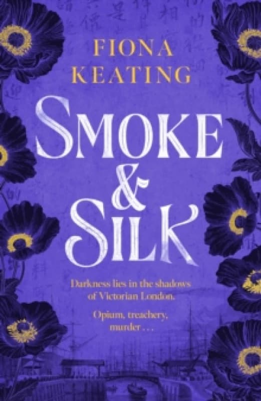 Smoke and Silk. Hardback. By Fiona Keating Books