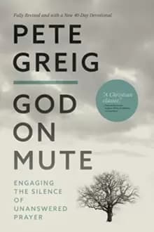 God On Mute : Engaging the Silence of Unanswered Prayer