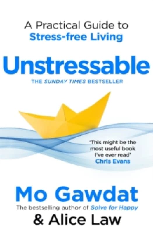 Unstressable. Paperback. By Mo Gawdat, Alice Law Books